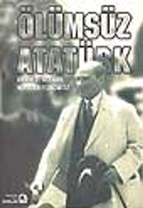 Ölümsüz Atatürk