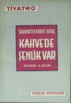 Kahvede Şenlik Var (1-E-39)