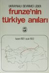 Frunze'nin T&uuml;rkiye Anıları (1-I-24)