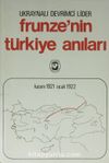 Frunze'nin Türkiye Anıları (1-I-24)