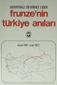 Frunze'nin Türkiye Anıları (1-I-24)