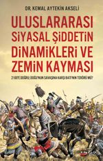 Uluslararası Siyasal Şiddetin Dinamikleri ve Zemin Kayması