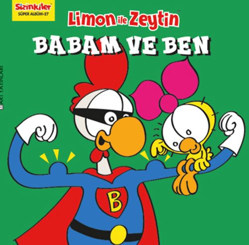 Sizinkiler-Limon ile Zeytin  / Babam ve Ben