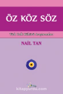 Öz Köz Söz & Türk Halk Kültürü Araştırmaları - Nail Tan