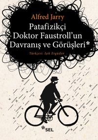Patafizikçi Doktor Faustroll'un Davranış ve Görüşleri