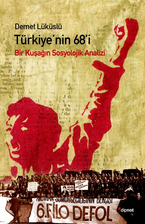 Türkiye'nin 68'i & Bir Kuşağın Sosyolojik Analizi