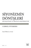 Siyonizmin D&ouml;n&uuml;şleri & Mitler, Siyaset ve İsrail'de Araştırmacılık