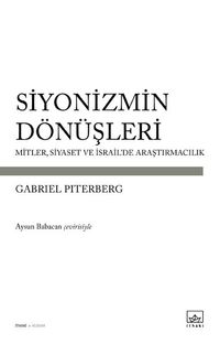 Siyonizmin Dönüşleri & Mitler, Siyaset ve İsrail'de Araştırmacılık