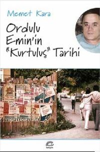 Ordulu Emin'in Kurtuluş Tarihi