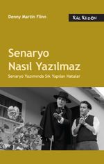 Senaryo Nasıl Yazılmaz & Senaryo Yazımında Sık Yapılan Hatalar
