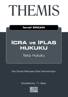 THEMIS İcra ve İflas Hukuku - Takip Hukuku