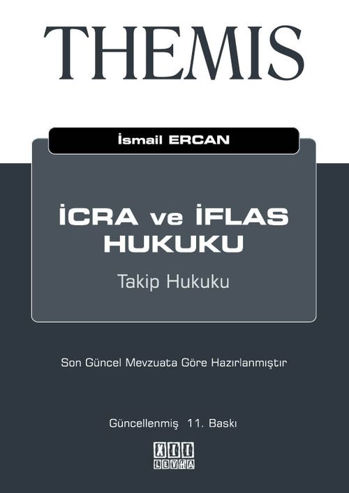 THEMIS İcra ve İflas Hukuku - Takip Hukuku