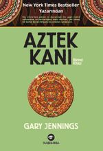 Aztek Kanı (1. Kitap)