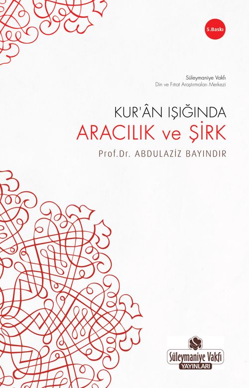 Kur'an Işığında Aracılık ve Şirk