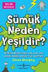 S&uuml;m&uuml;k Neden Yeşildir?
