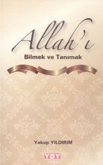 Allah'ı Bilmek ve Tanımak