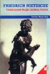 Yunanlıların Trajik Çağında Felsefe