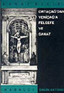 Ortaçağdan Yeniçağa Felsefe Ve Sanat