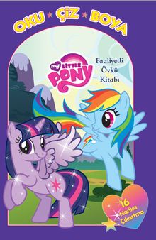 My Little Pony Faaliyetli Öykü Kitabı (Oku-Çiz-Boya)