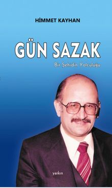 Gün Sazak & Bir Şehidin Yolculuğu