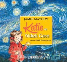 Katie ve Yıldızlı Gece - James Mayhew