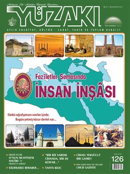 Yüzakı Aylık Edebiyat, Kültür, Sanat, Tarih ve Toplum Dergisi / Sayı:126 Ağustos 2015