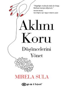 Aklını Koru & Düşüncelerini Yönet