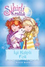 Sihirli Krallık - İyi Kalpli Fok