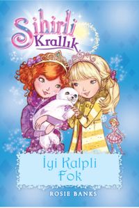 Sihirli Krallık - İyi Kalpli Fok