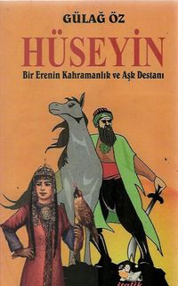 Hüseyin & Bir Erenin Kahramanlık ve Aşk Destanı
