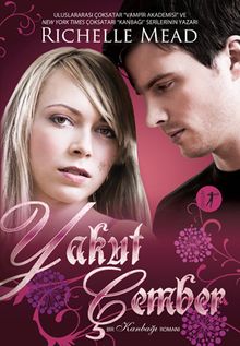 Yakut Çember & Bir Kanbağı Romanı
