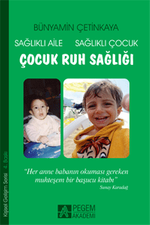Çocuk Ruh Sağlığı /  Sağlıklı Aile Sağlıklı Çocuk