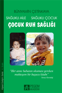 Çocuk Ruh Sağlığı /  Sağlıklı Aile Sağlıklı Çocuk