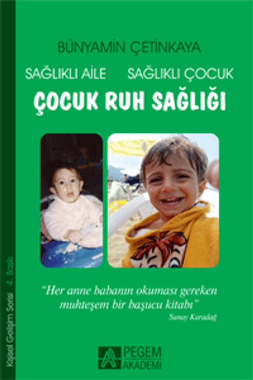 Çocuk Ruh Sağlığı /  Sağlıklı Aile Sağlıklı Çocuk