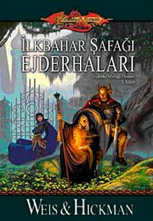 İlkbahar Şafağı Ejderhaları & Ejderha Mızrağı Destanı 3.Kitap