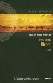 Nebevi Direniş Hicret - Prof. Dr. Adnan Demircan