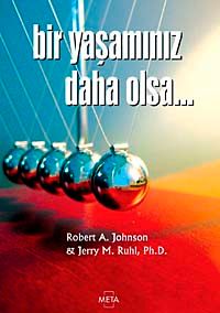 Bir Yaşamınız Daha Olsa