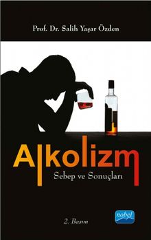 Alkolizm & Sebeb ve Sonuçları