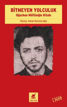 Bitmeyen Yolculuk & Oğuzhan Müftüoğlu Kitabı