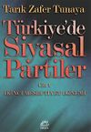 T&uuml;rkiye'de Siyasal Partiler Cilt 1 / İkinci Meşrutiyet D&ouml;nemi