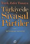 T&uuml;rkiye'de Siyasal Partiler Cilt 2 / M&uuml;tareke D&ouml;nemi