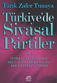 Türkiye'de Siyasal Partiler Cilt 3