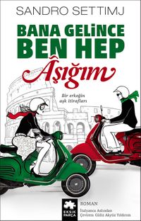 Bana Gelince Ben Hep Aşığım