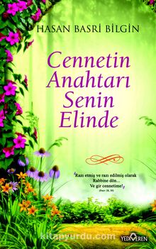 Cennetin Anahtarı Senin Elinde - Hasan Basri Bilgin