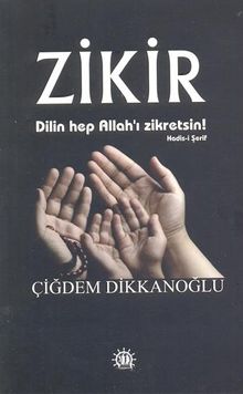 Zikir & Dilin Hep Allah'ı Zikretsin!