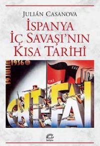 İspanya İç Savaşı'nın Kısa Tarihi