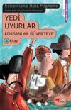 Yedi Uyurlar / Korsanlar G&uuml;verteye 3. Kitap