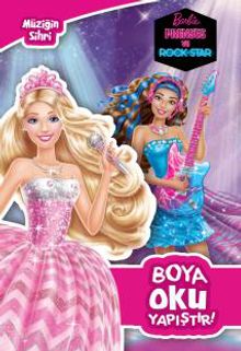 Barbie Prenses ve Rock Star / Müziğin Sihri Boya Oku Yapıştır