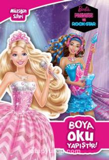 Barbie Prenses ve Rock Star / Müziğin Sihri Boya Oku Yapıştır - Kolektif