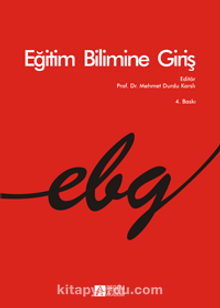 Eğitim Bilimine Giriş (Editör: Mehmet. D. Karslı) - Kolektif